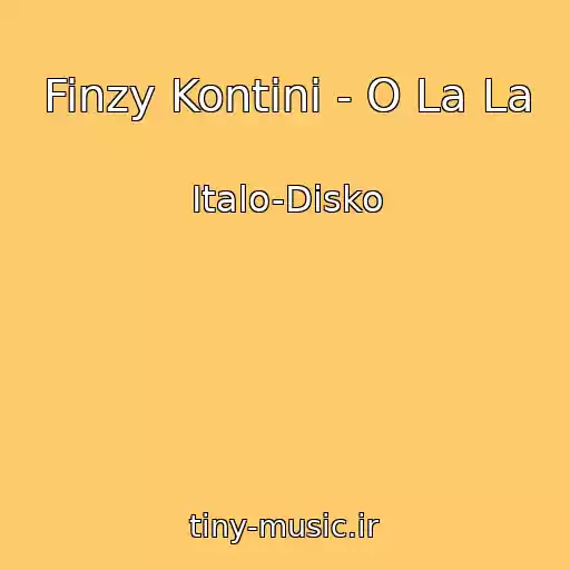 کاور آهنگ Finzy Kontini - O La La از Italo-Disko