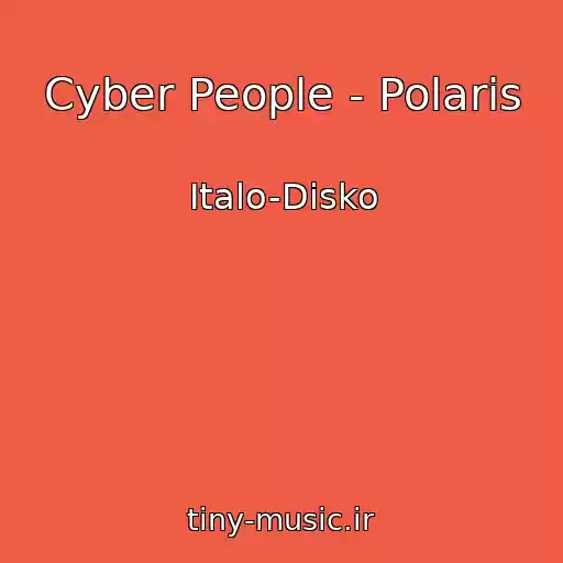 کاور آهنگ Cyber People - Polaris از Italo-Disko