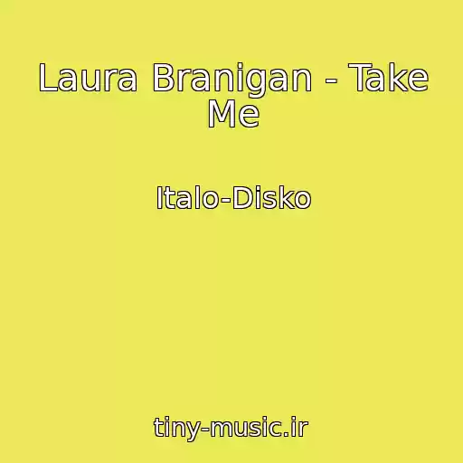 کاور آهنگ Laura Branigan - Take Me از Italo-Disko