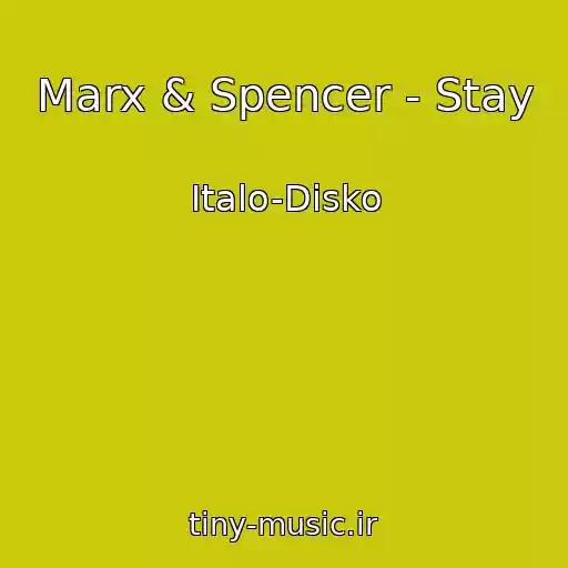 کاور آهنگ Marx & Spencer - Stay از Italo-Disko