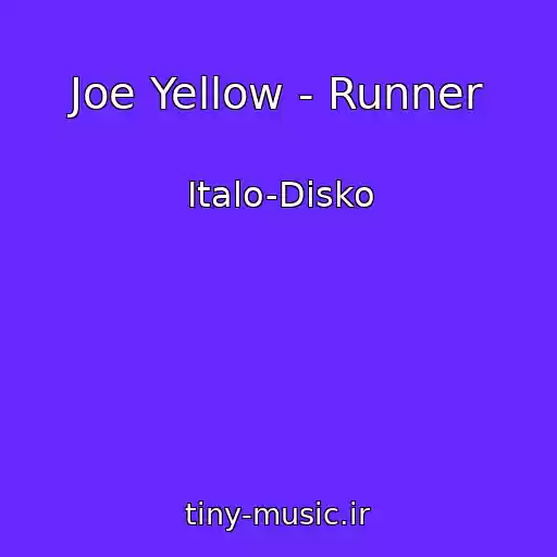 کاور آهنگ Joe Yellow - Runner از Italo-Disko