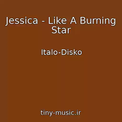 کاور آهنگ Jessica - Like A Burning Star از Italo-Disko