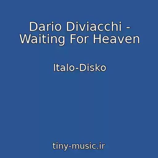 کاور آهنگ Dario Diviacchi - Waiting For Heaven از Italo-Disko