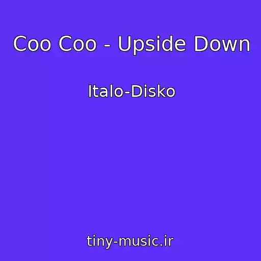 کاور آهنگ Coo Coo - Upside Down از Italo-Disko