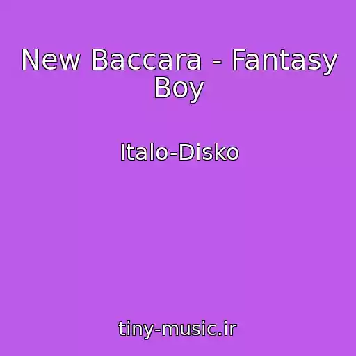 کاور آهنگ New Baccara - Fantasy Boy از Italo-Disko