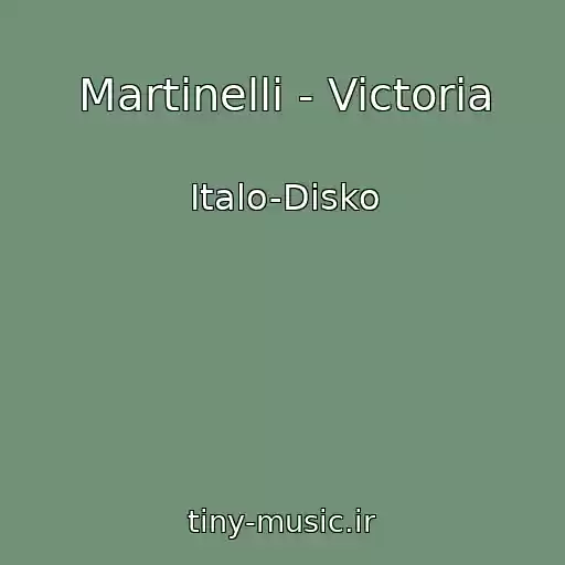 کاور آهنگ Martinelli - Victoria از Italo-Disko