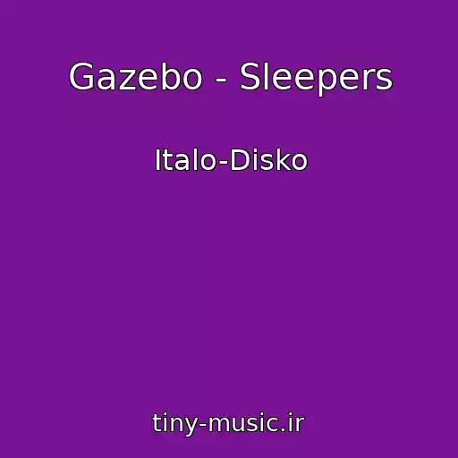 کاور آهنگ Gazebo - Sleepers از Italo-Disko