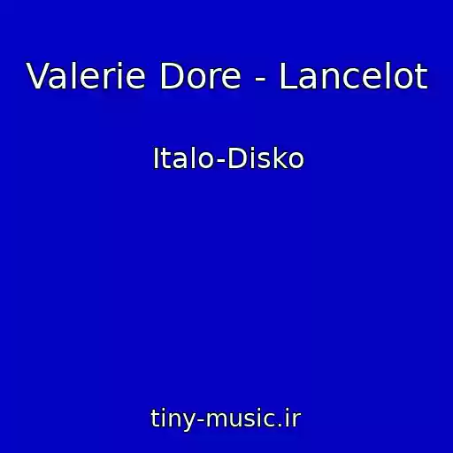کاور آهنگ Valerie Dore - Lancelot از Italo-Disko
