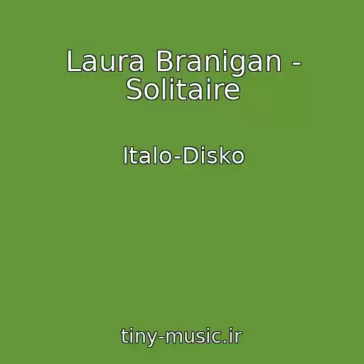 کاور آهنگ Laura Branigan - Solitaire از Italo-Disko