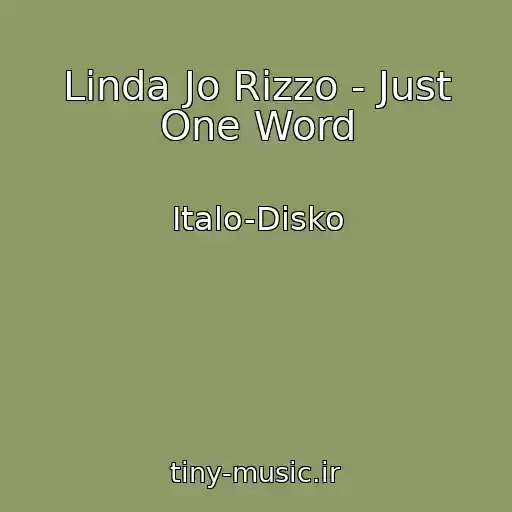 کاور آهنگ Linda Jo Rizzo - Just One Word از Italo-Disko