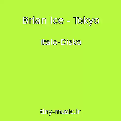 کاور آهنگ Brian Ice - Tokyo از Italo-Disko