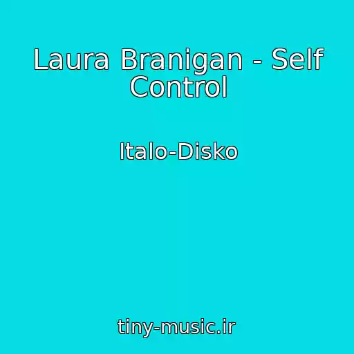 کاور آهنگ Laura Branigan - Self Control از Italo-Disko