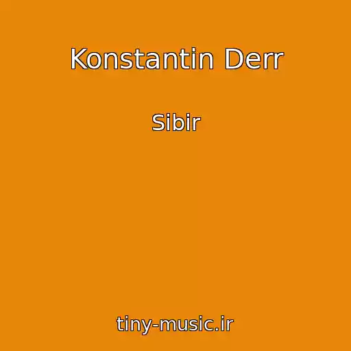 کاور آهنگ Konstantin Derr از Sibir