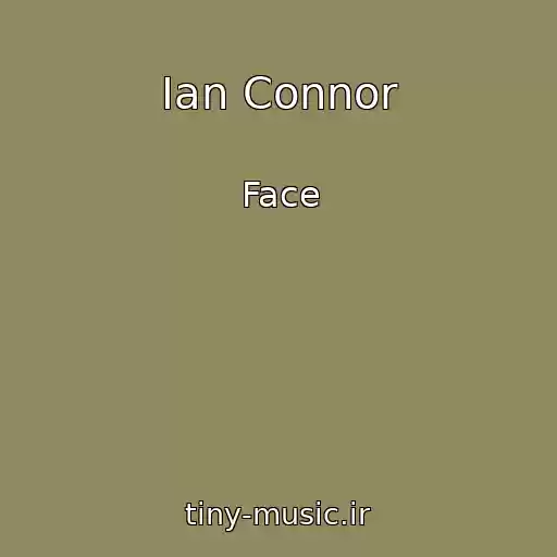 کاور آهنگ Ian Connor از Face