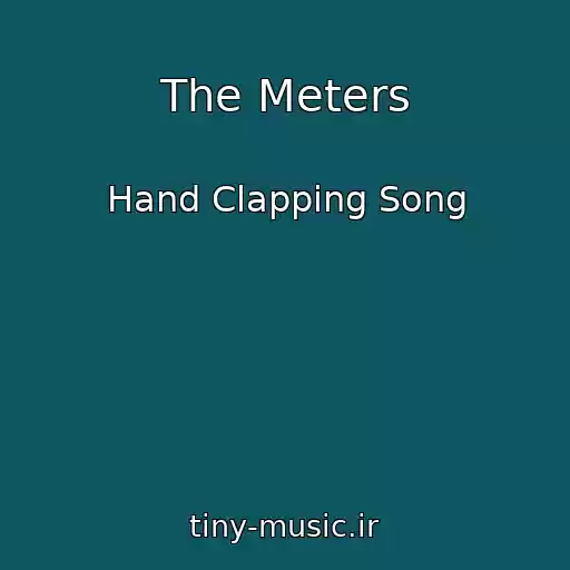 کاور آهنگ The Meters از Hand Clapping Song