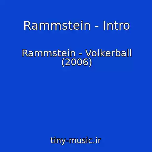 کاور آهنگ Rammstein - Intro از Rammstein - Volkerball (2006)