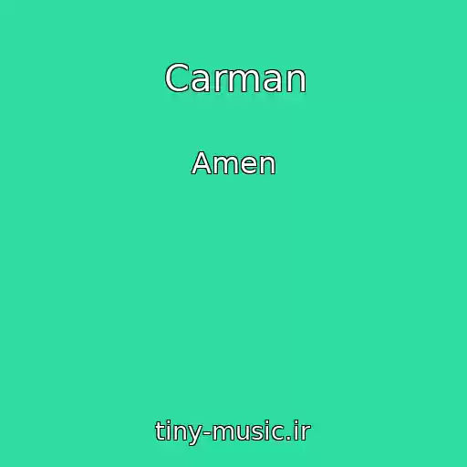 کاور آهنگ Carman از Amen