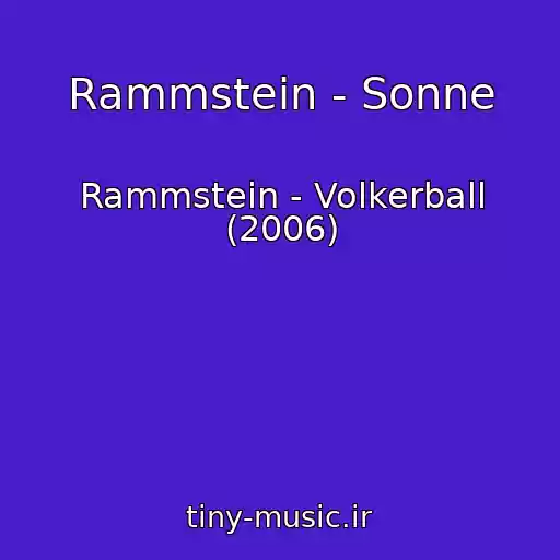 کاور آهنگ Rammstein - Sonne از Rammstein - Volkerball (2006)