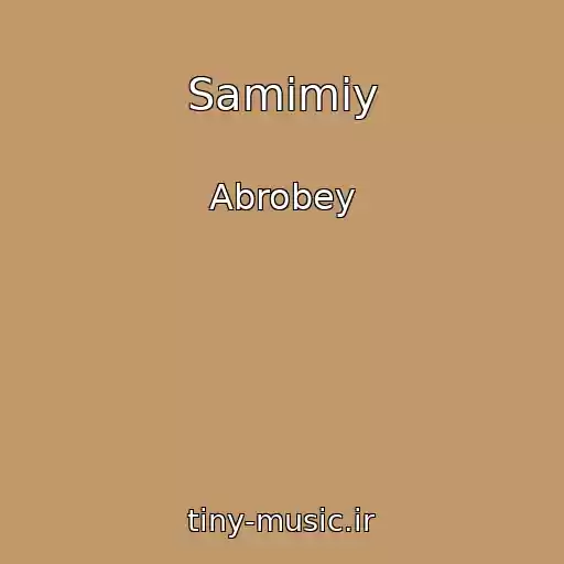 کاور آهنگ Samimiy از Abrobey