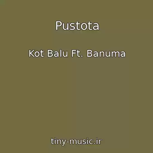 کاور آهنگ Pustota از Kot Balu Ft. Banuma
