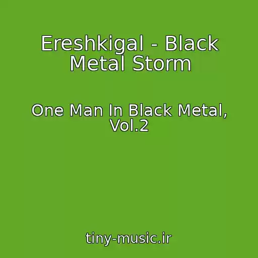کاور آهنگ Ereshkigal - Black Metal Storm از One Man In Black Metal, Vol.2