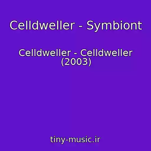 کاور آهنگ Celldweller - Symbiont از Celldweller - Celldweller (2003)