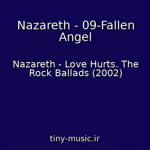 کاور آهنگ Nazareth - 09-Fallen Angel از Nazareth - Love Hurts. The Rock Ballads (2002)