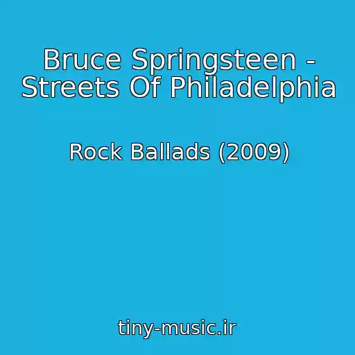 کاور آهنگ Bruce Springsteen - Streets Of Philadelphia از Rock Ballads (2009)