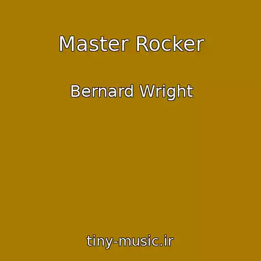 کاور آهنگ Master Rocker از Bernard Wright