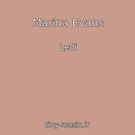 کاور آهنگ Marina Evans از Ledi