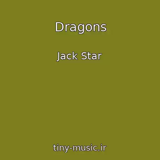 کاور آهنگ Dragons از Jack Star