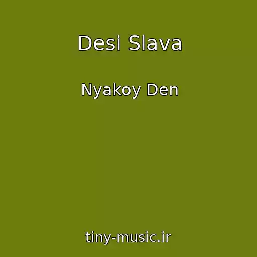 کاور آهنگ Desi Slava از Nyakoy Den