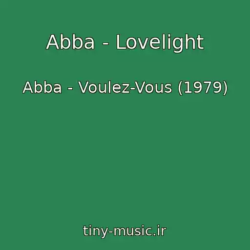 کاور آهنگ Abba - Lovelight از Abba - Voulez-Vous (1979)