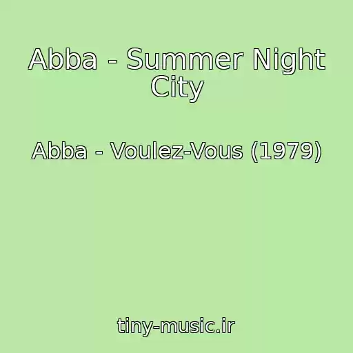 کاور آهنگ Abba - Summer Night City از Abba - Voulez-Vous (1979)