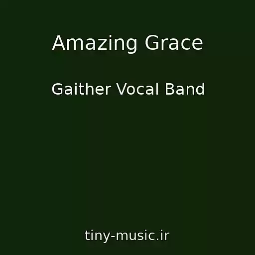 کاور آهنگ Amazing Grace از Gaither Vocal Band