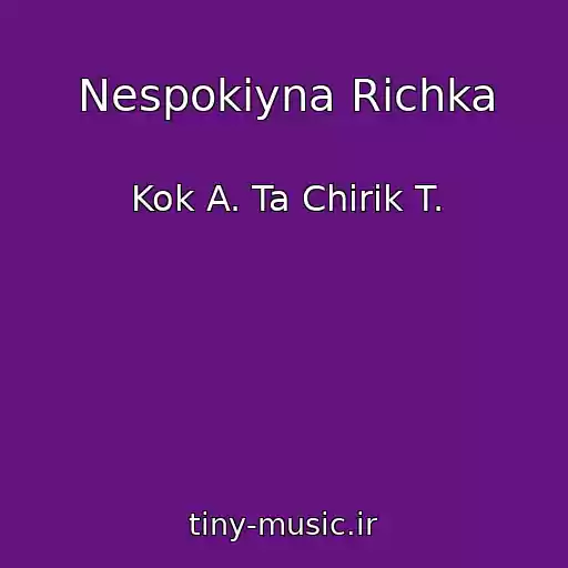 کاور آهنگ Nespokіyna Rіchka از Kok A. Ta Chirik T.