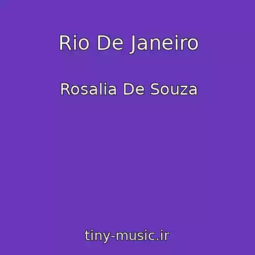 کاور آهنگ Rio De Janeiro از Rosalia De Souza