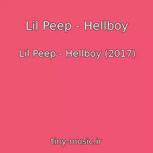 کاور آهنگ Lil Peep - Hellboy از Lil Peep - Hellboy (2017)