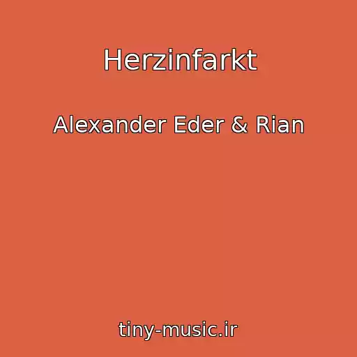 کاور آهنگ Herzinfarkt از Alexander Eder & Rian