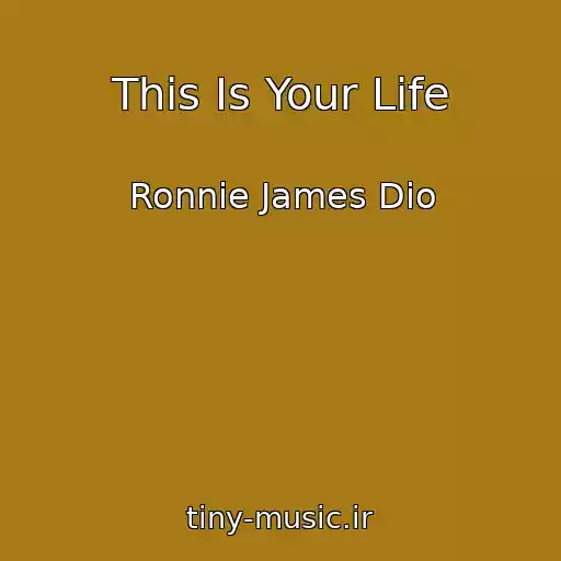 کاور آهنگ This Is Your Life از Ronnie James Dio