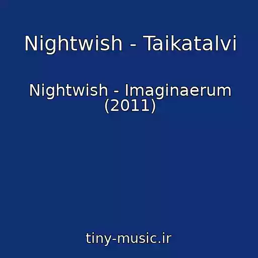 کاور آهنگ Nightwish - Taikatalvi از Nightwish - Imaginaerum (2011)