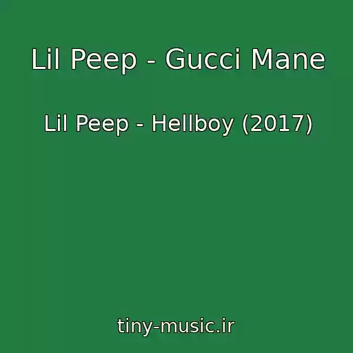کاور آهنگ Lil Peep - Gucci Mane از Lil Peep - Hellboy (2017)