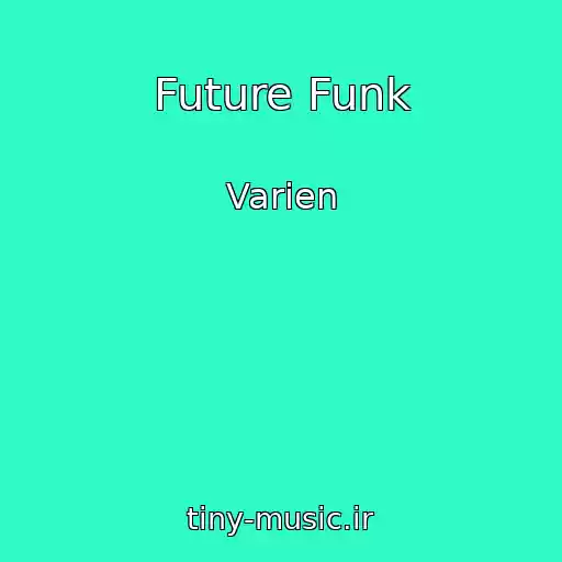 کاور آهنگ Future Funk از Varien