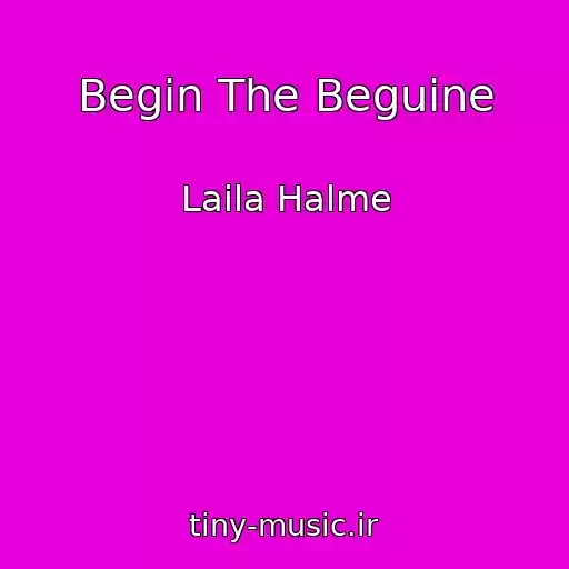 کاور آهنگ Begin The Beguine از Laila Halme