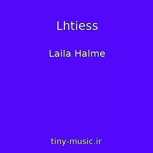 کاور آهنگ Lhtiess از Laila Halme
