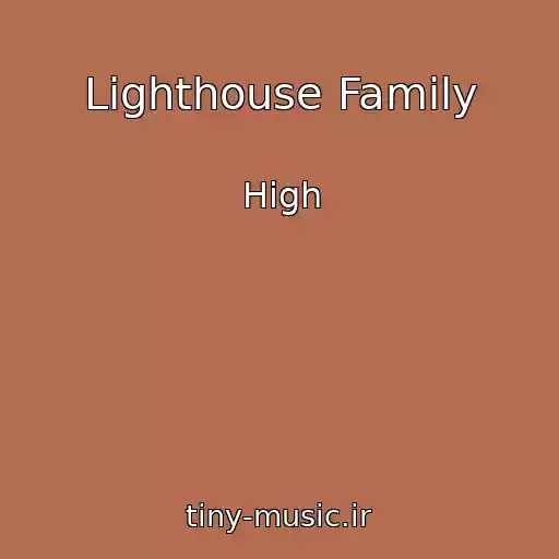 کاور آهنگ Lighthouse Family از High