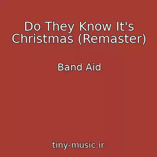 کاور آهنگ Do They Know It's Christmas (Remaster) از Band Aid
