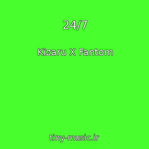 کاور آهنگ 24/7 از Kizaru X Fantom