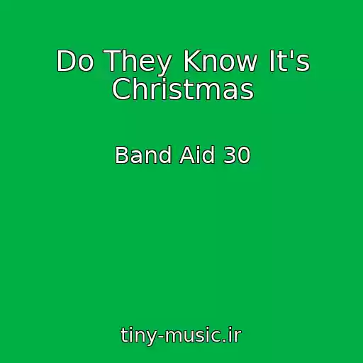 کاور آهنگ Do They Know It's Christmas از Band Aid 30