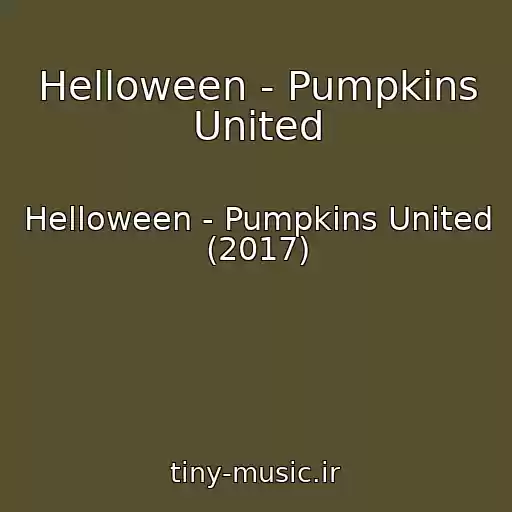 کاور آهنگ Helloween - Pumpkins United از Helloween - Pumpkins United (2017)